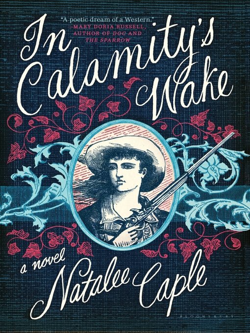 Title details for In Calamity's Wake by Natalee Caple - Available